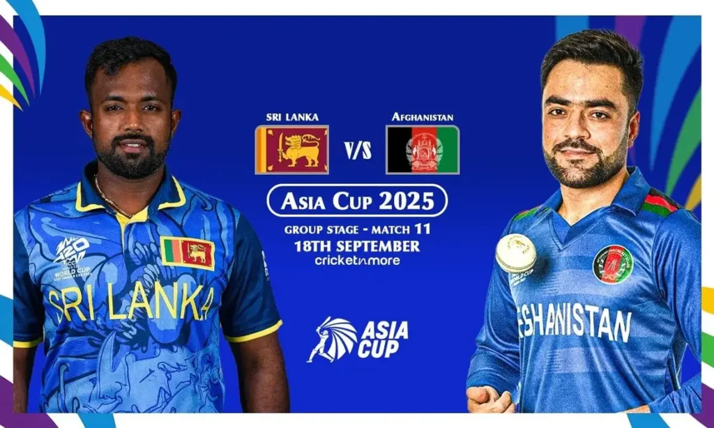 শ্রীলঙ্কা বনাম আফগানিস্তান (SL vs AFG) | এশিয়া কাপ ২০২৫ | ম্যাচ ১১