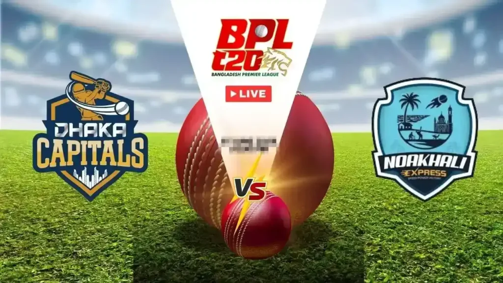 ঢাকা ক্যাপিটালস বনাম নোয়াখালী এক্সপ্রেস